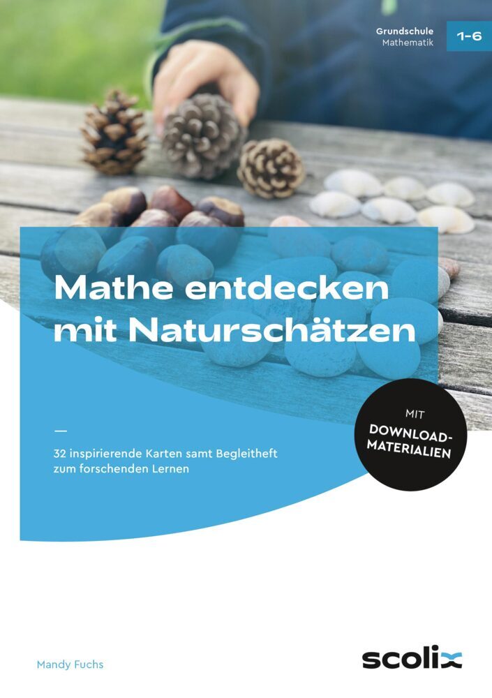 Mathe entdecken mit Naturschätzen, m. 1 Beilage (Mandy Fuchs)