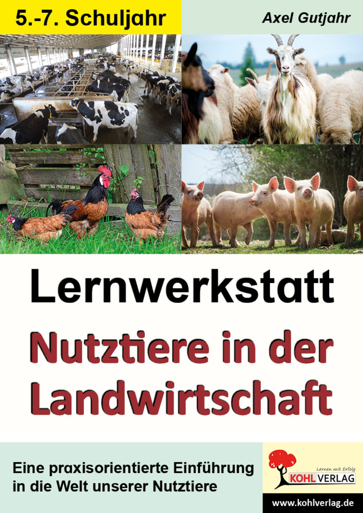 Lernwerkstatt Nutztiere in der Landwirtschaft / Sekundarstufe (Axel Gutjahr)