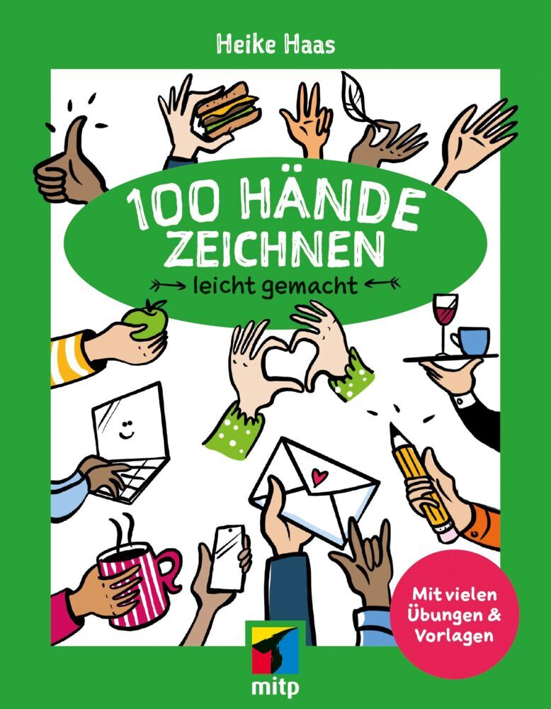 100 Hände zeichnen leicht gemacht (Heike Haas)