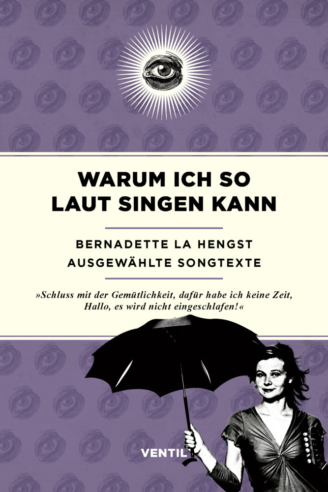 Warum ich so laut singen kann (Bernadette La Hengst)