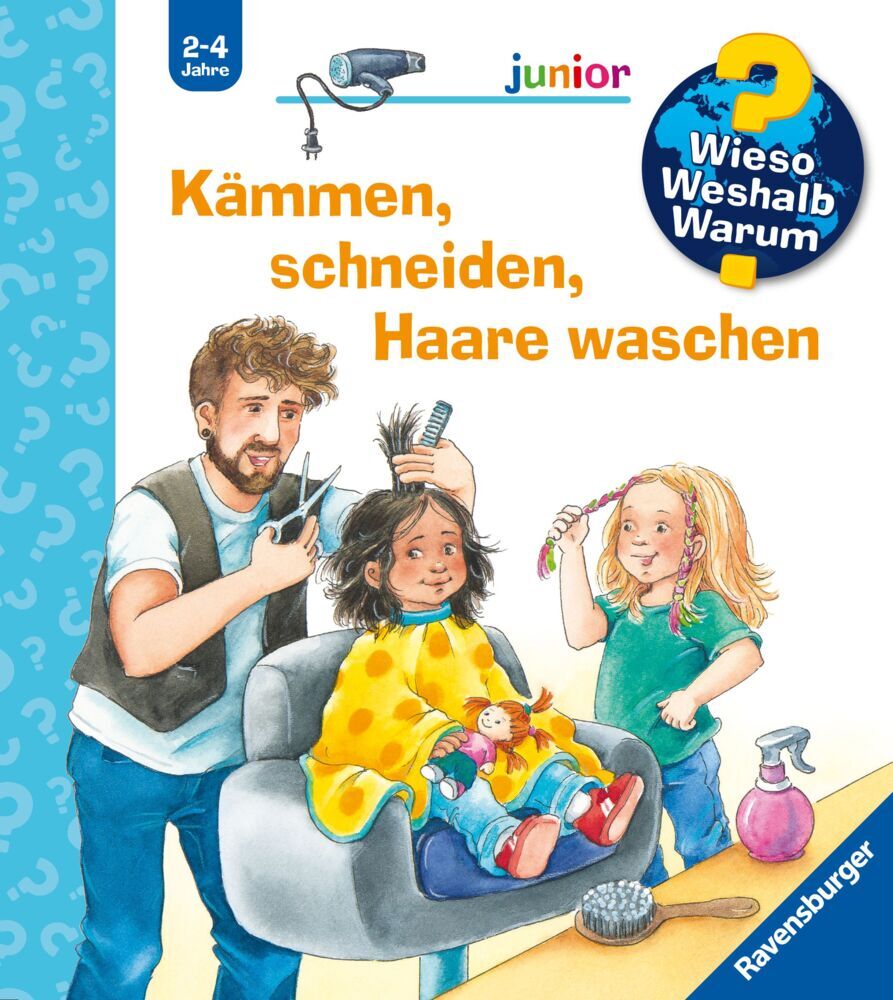 Wieso? Weshalb? Warum? junior, Band 79 - Kämmen, schneiden, Haare waschen (Andrea Erne)