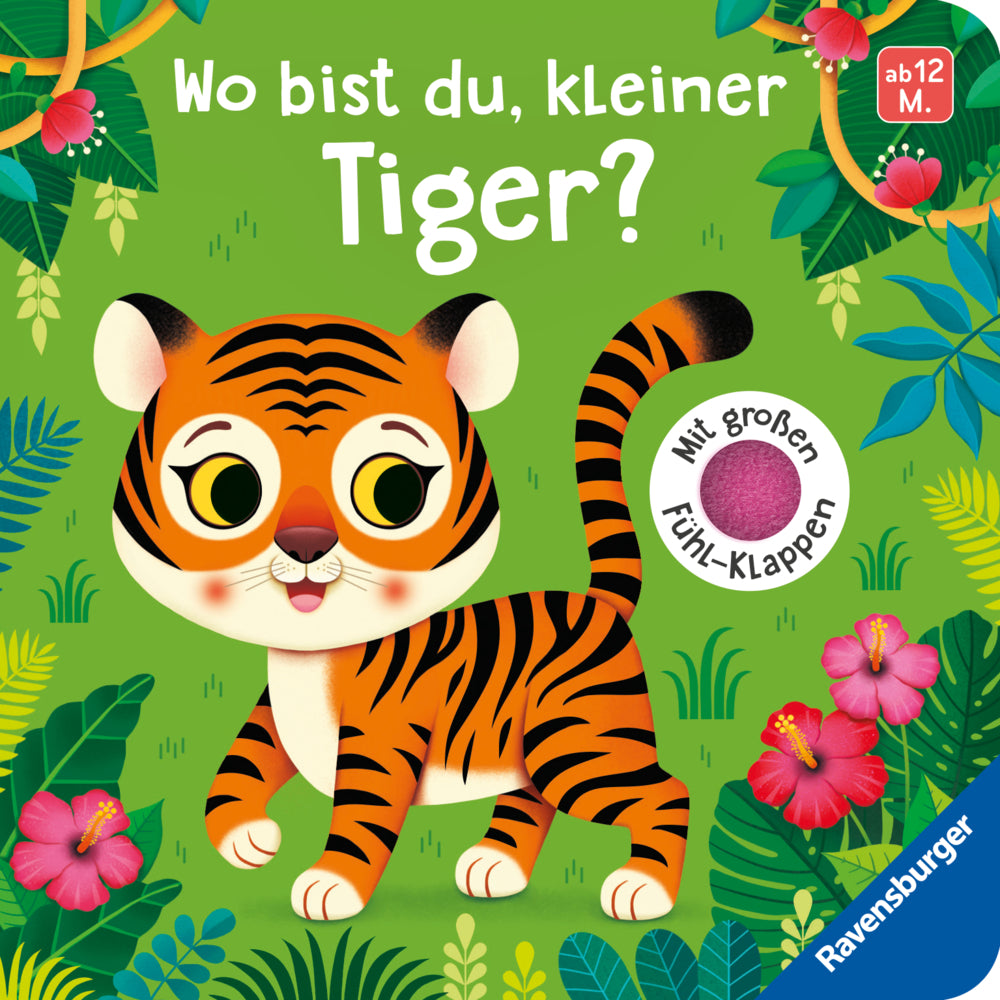 Wo bist du, kleiner Tiger? (Mila Rulff)