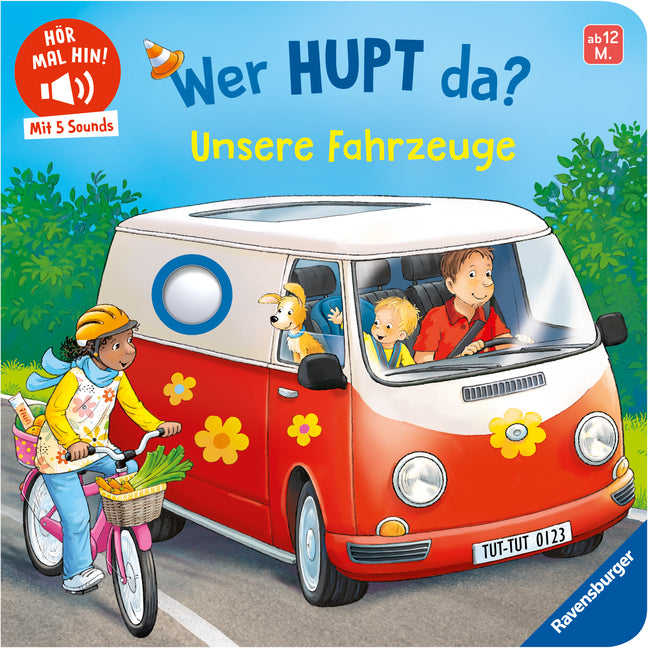 Hör mal hin - Wer hupt da? Unsere Fahrzeuge (Maria Höck)