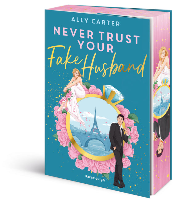 Never Trust Your Fake Husband (Ally Carter)