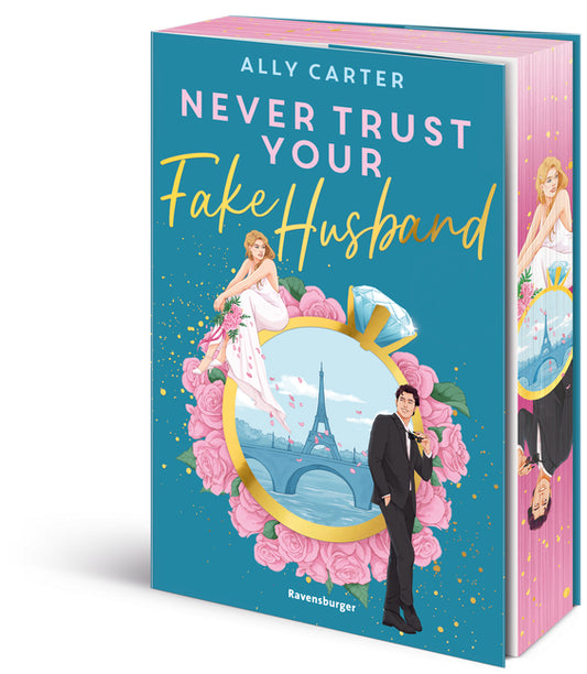 Never Trust Your Fake Husband (Ally Carter)