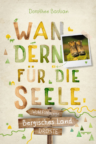 Bergisches Land. Wandern für die Seele (Dorothee Bastian)