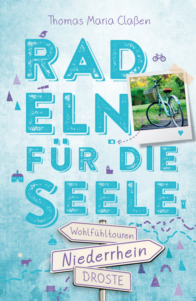 Niederrhein. Radeln für die Seele (Thomas Maria Claßen)