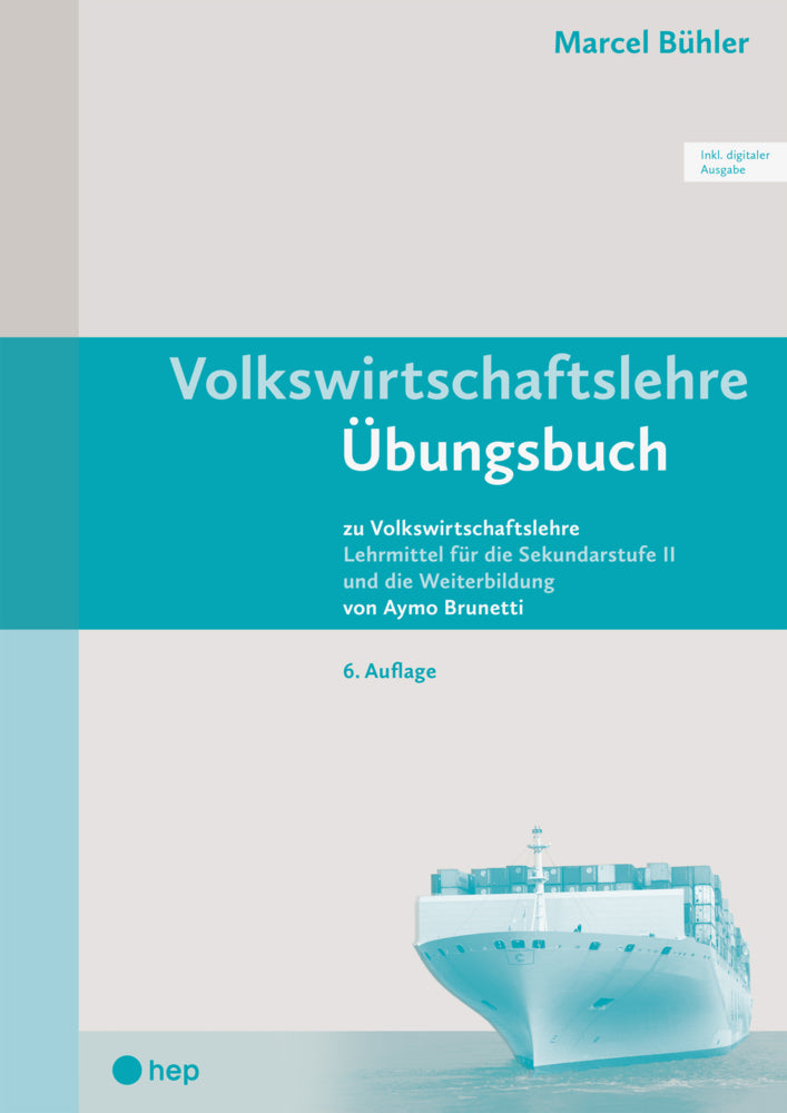 Volkswirtschaftslehre Übungsbuch (Print inkl. digitaler Ausgabe) (Marcel Bühler)