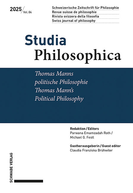 Thomas Manns politische Philosophie / Thomas Mann's Political Philosophy (Schweizerische Philosophische Gesellschaft)