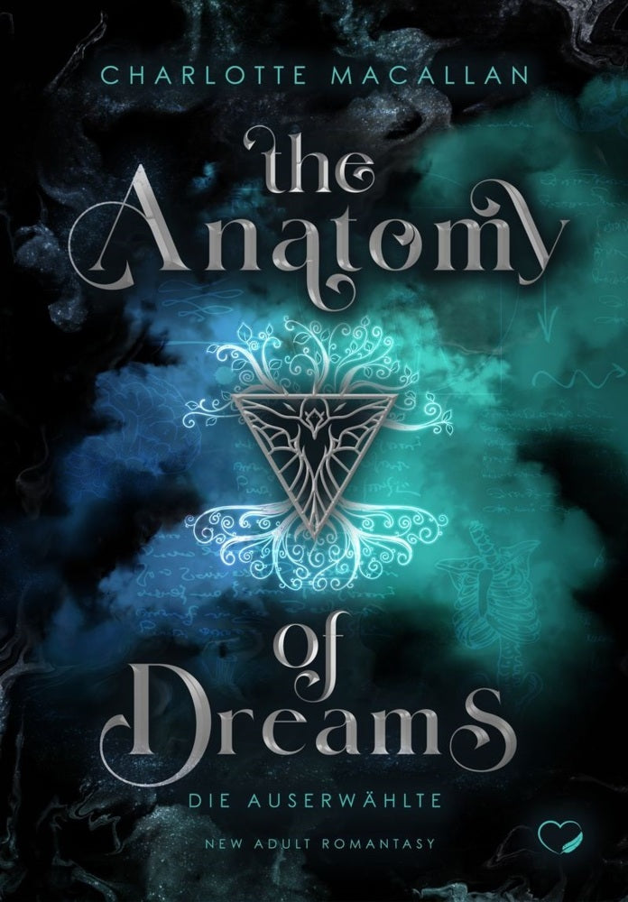 The Anatomy of Dreams: Die Auserwählte (New Adult Romantasy) (Charlotte Macallan)