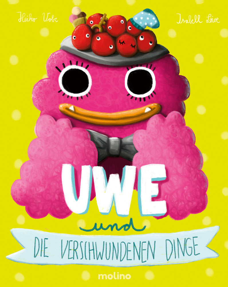 Uwe und die verschwundenen Dinge (Heiko Volz)