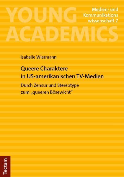 Queere Charaktere in US-amerikanischen TV-Medien (Isabelle Wiermann)