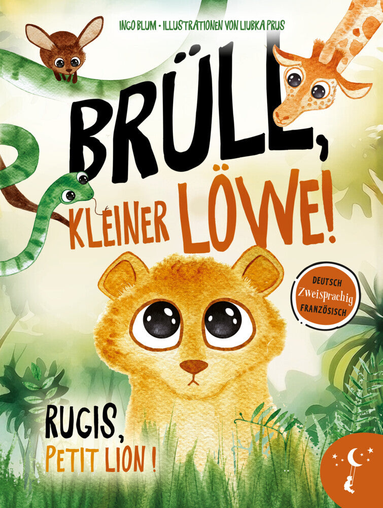 Brüll, kleiner Löwe - Rugis, petit lion (Ingo Blum)