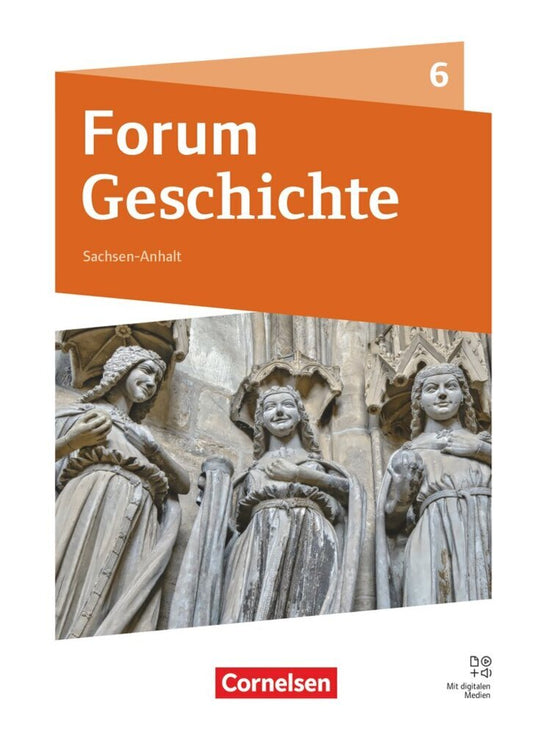 Forum Geschichte - Neue Ausgabe - Gymnasium Sachsen-Anhalt - Ausgabe ab 2025 - 6. Schuljahr (Nicky Born)