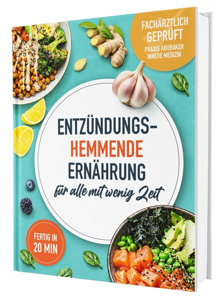 Das Anti-Entzündungskochbuch: Mit Genuss zu mehr Gesundheit und Vitalität - Entzündungshemmende Ernährung leicht gemacht! Mit einfachen & schnellen Rezepten + 30 Tage Ernährungsplan (Rene Seidel)