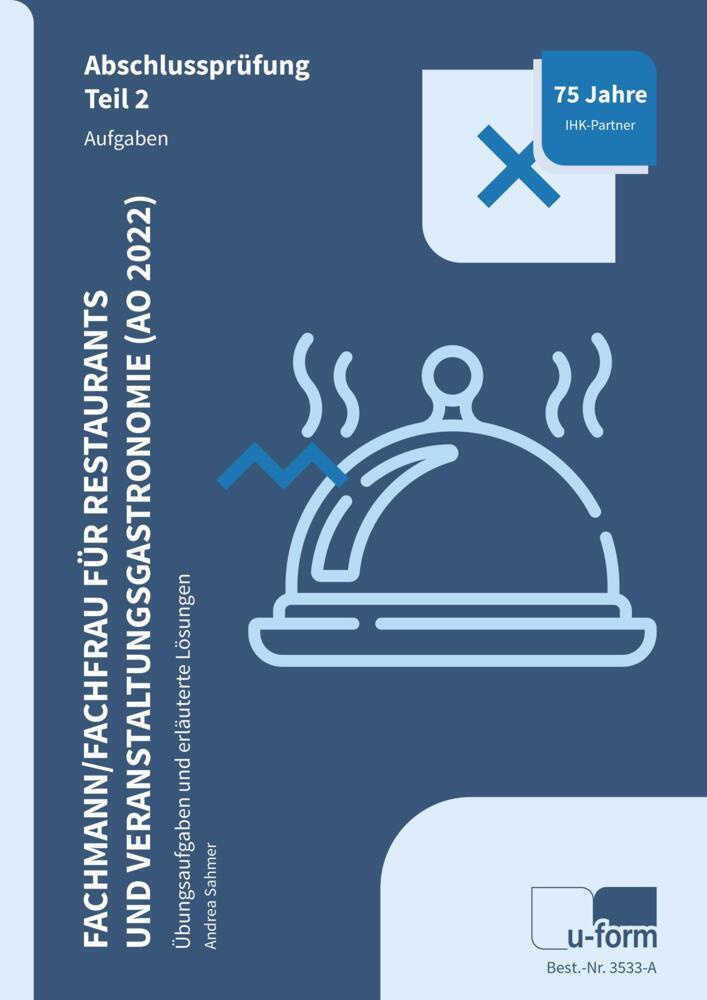 Fachmann / Fachfrau für Restaurants und Veranstaltungsgastronomie (AO 2022) (Andrea Sahmer)