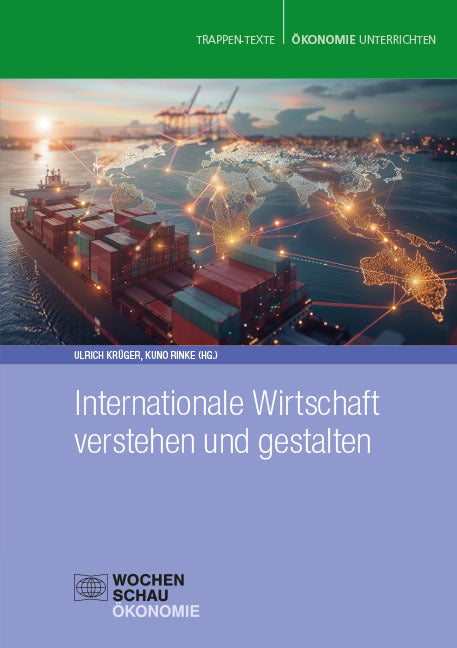 Internationale Wirtschaft verstehen und gestalten (Ulrich Krüger)