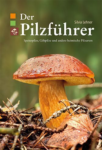 Der Pilzführer (Silvia Lehner)
