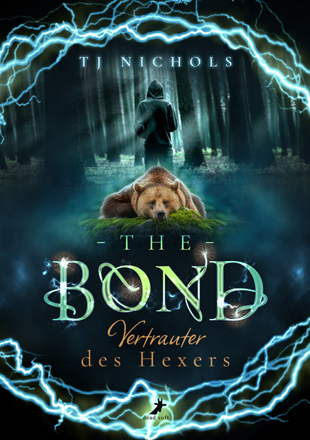 The Bond - Vertrauter des Hexers (Tj Nichols)