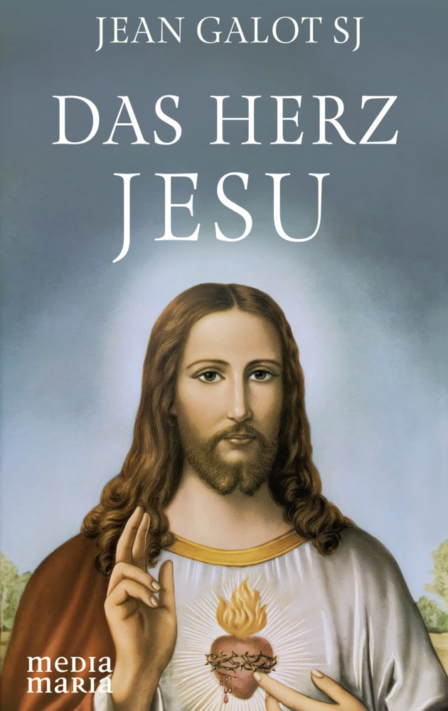 Das Herz Jesu (Jean Galot)