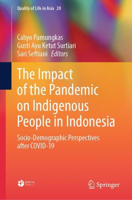 The Impact of the Pandemic on Indigenous People in Indonesia (Cahyo Pamungkas)
