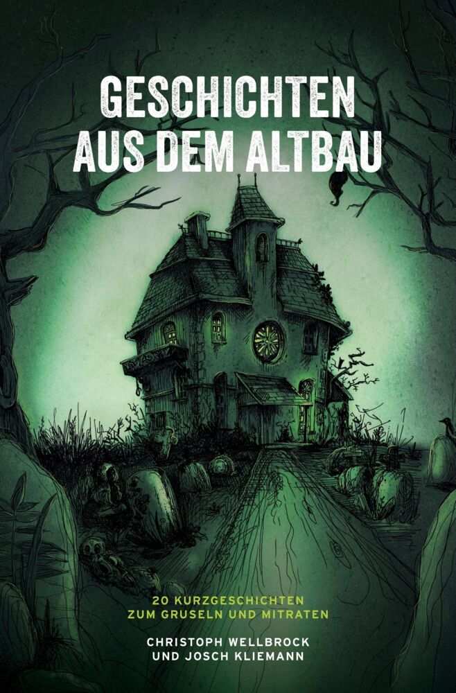 Geschichten aus dem Altbau (Christoph Wellbrock)