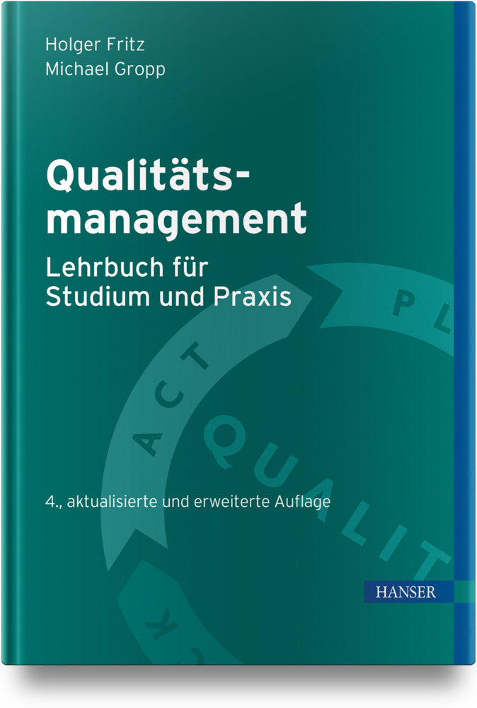 Qualitätsmanagement - Lehrbuch für Studium und Praxis (Holger Fritz)