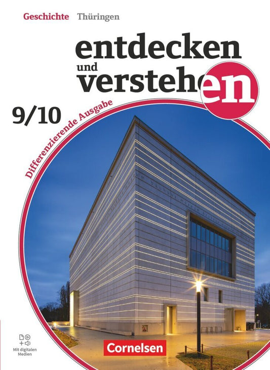 Entdecken und verstehen - Geschichtsbuch - Differenzierende Ausgabe Thüringen - Ausgabe ab 2024 - Band 3: 9./10. Schuljahr (Jürgen Schöll)