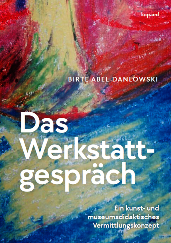 Das Werkstattgespräch (Birte Abel-Danlowski)