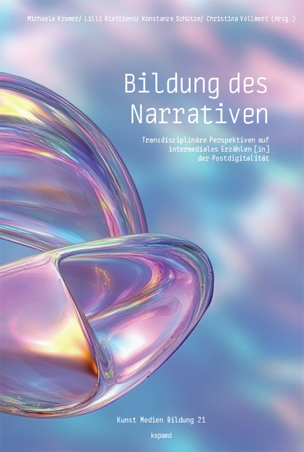 Bildung des Narrativen (Michaela Kramer)