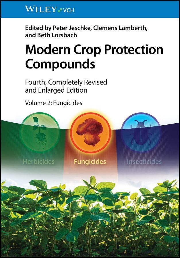 Modern Crop Protection Compounds (Peter Jeschke)