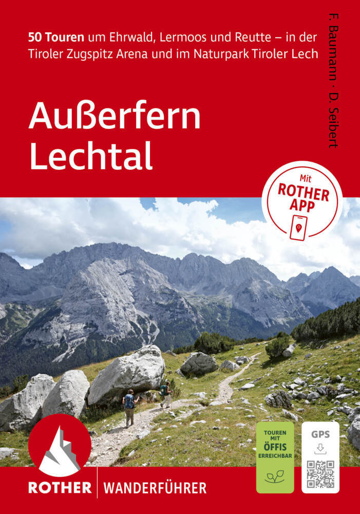 ROTHER Wanderführer Außerfern - Lechtal. 50 Touren um Ehrwald, Lermoos und Reutte - in der Tiroler Zugspitz Arena und im Naturpark Tiroler Lech (Franziska Baumann)
