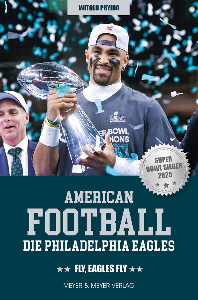 American Football: Die Philadelphia Eagles (Witold Pryjda)