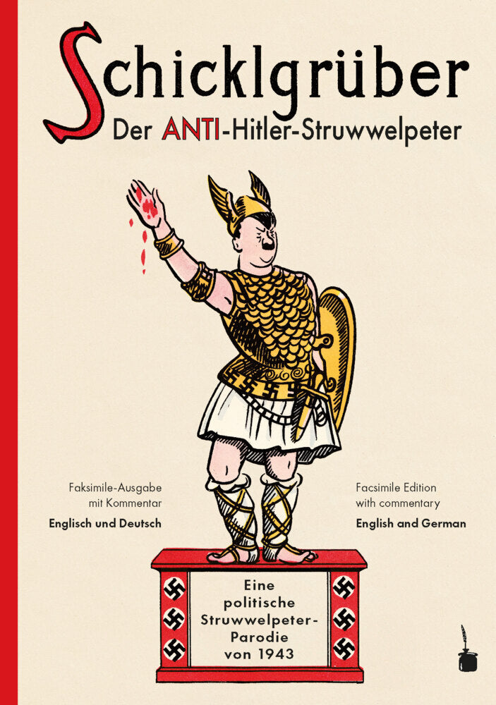 Schicklgrüber. Der Anti-Hitler Struwwelpeter (Robert Colling-Pyper)