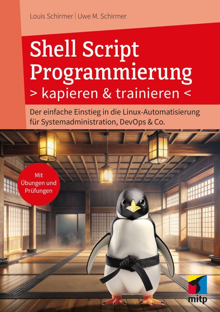 Shell Script Programmierung kapieren und trainieren (Uwe M. Schirmer)