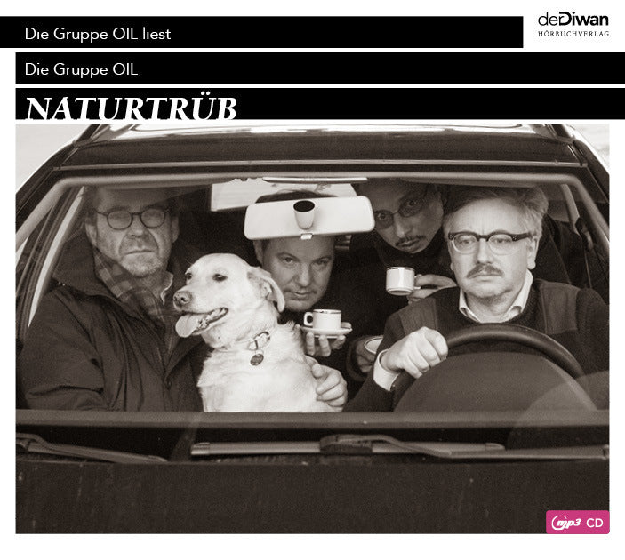 Die Gruppe OIL Naturtrüb, 1 Audio-CD, 1 MP3 (Reverend Christian Dabeler)