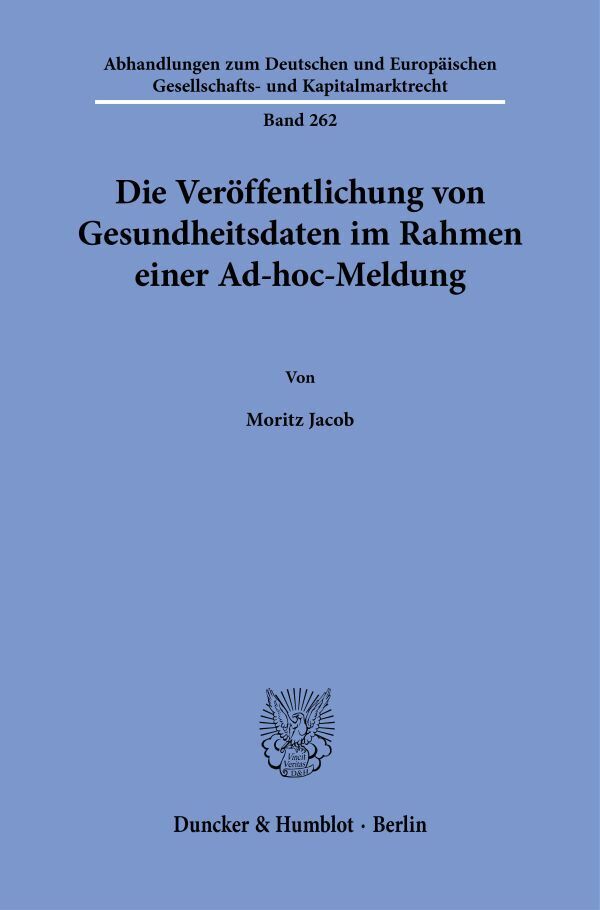 Die Veröffentlichung von Gesundheitsdaten im Rahmen einer Ad-hoc-Meldung (Moritz Jacob)