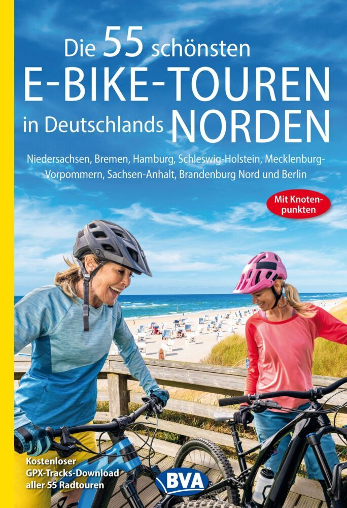 Die 55 schönsten E-Bike-Touren in Deutschlands Norden mit Knotenpunkten und GPS-Tracks Download aller 55 Radtouren via website oder Kartenapp (Oliver Kockskämper)
