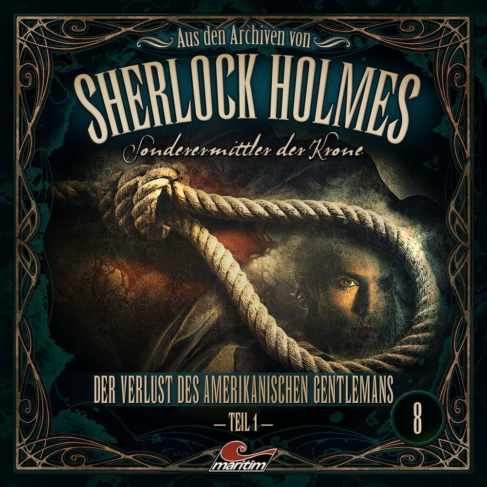 Aus den Archiven von Sherlock Holmes - Sonderermittler der Krone - Der Verlust des amerikanischen Gentlemans.Tl.1, 1 Audio-CD