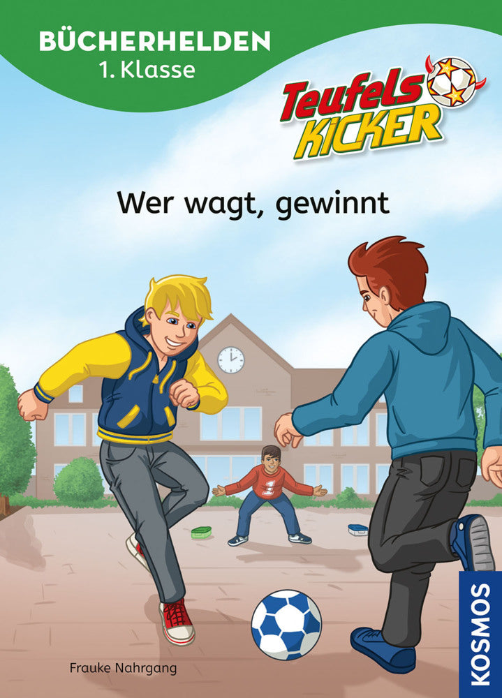 Teufelskicker, Bücherhelden 1. Klasse, Wer wagt, gewinnt (Frauke Nahrgang)