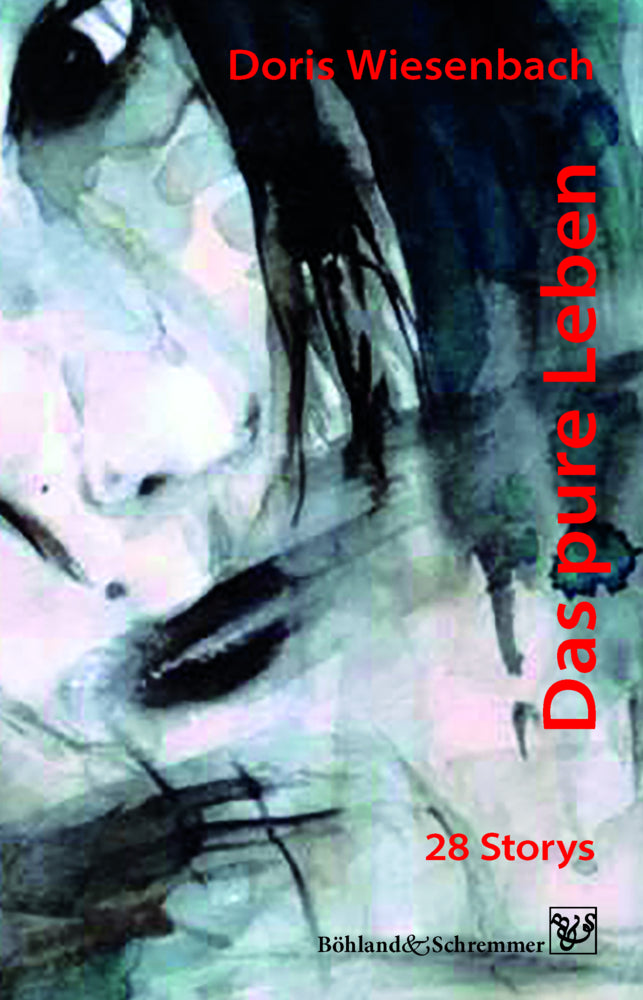 Das pure Leben (Doris Wiesenbach)