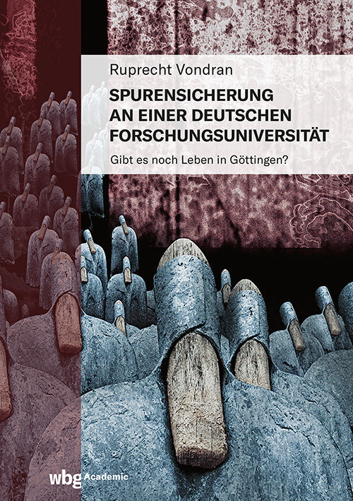 Spurensicherung an einer deutschen Forschungsuniversität (Ruprecht Vondran)
