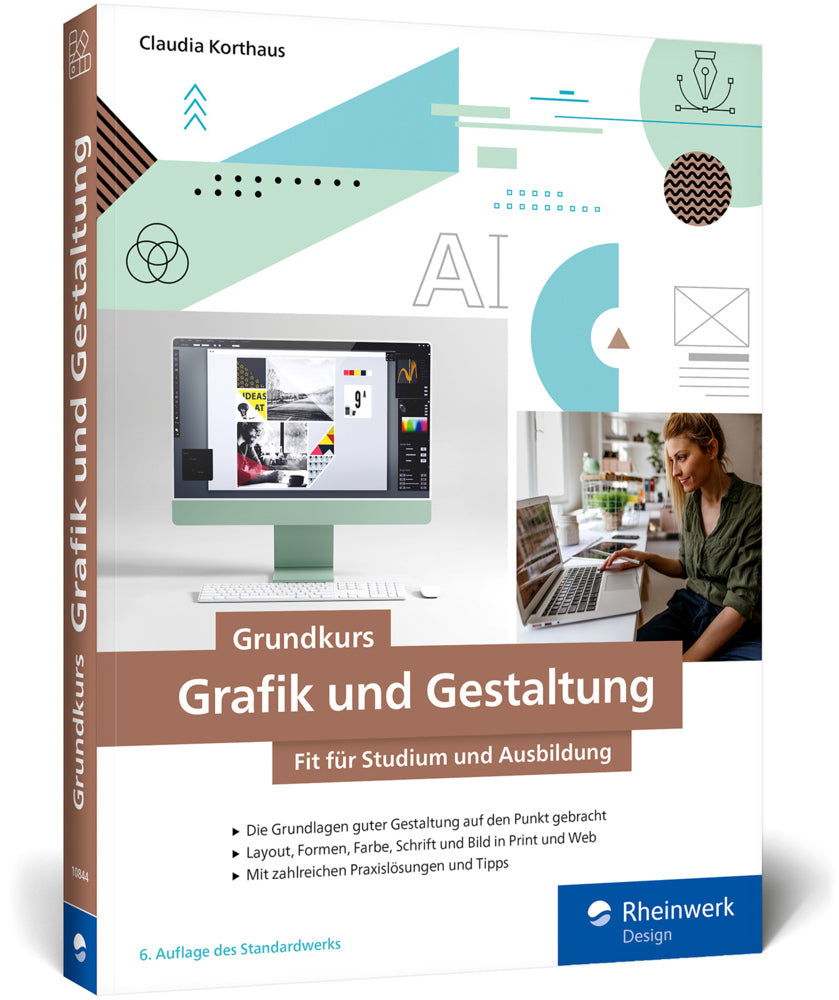 Grundkurs Grafik und Gestaltung (Claudia Korthaus)