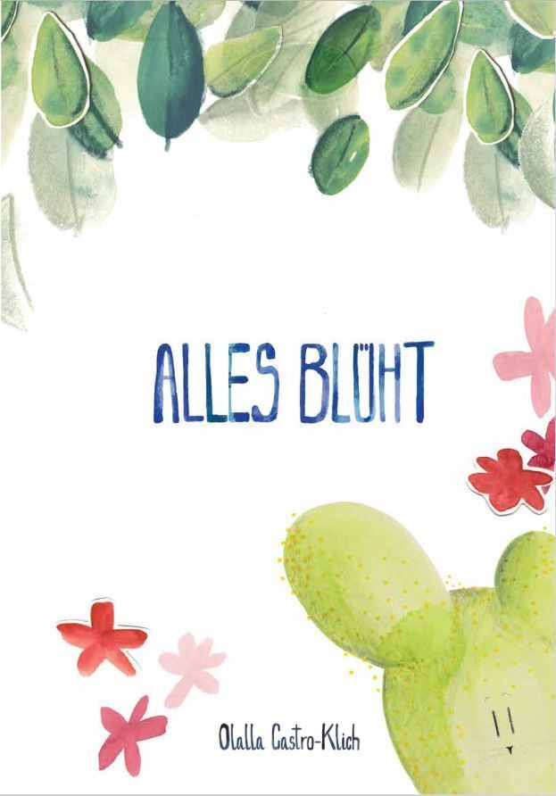 Alles blüht (Olalla Castro-Klich)