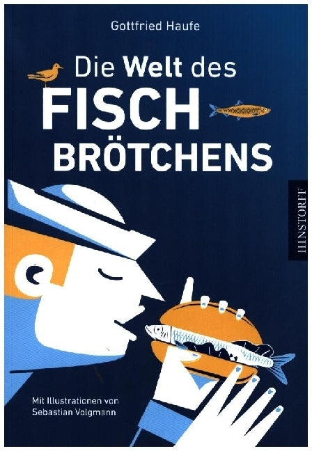 Die Welt des Fischbrötchens (Gottfried Haufe)