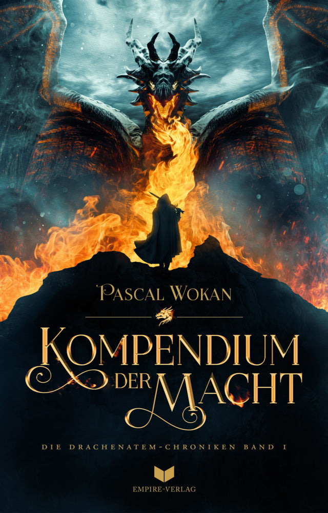 Die Drachenatem Chroniken: Kompendium der Macht (Pascal Wokan)