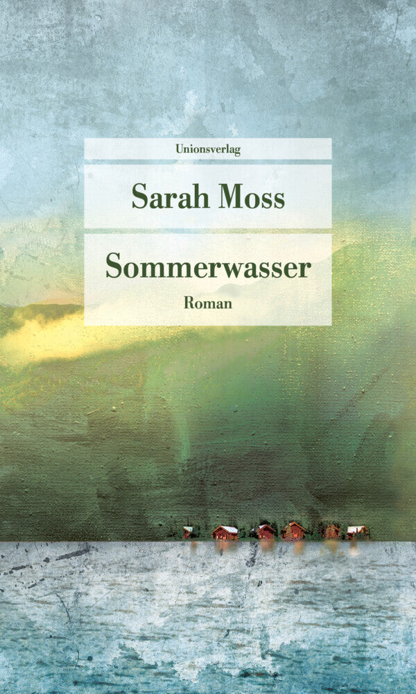 Sommerwasser (Sarah Moss)