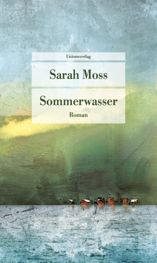 Sommerwasser (Sarah Moss)