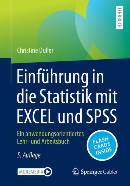 Einführung in die Statistik mit EXCEL und SPSS (Christine Duller)