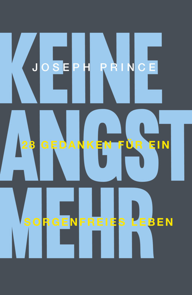 Keine Angst mehr (Joseph Prince)